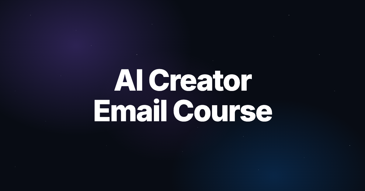 AI Creator Email Course